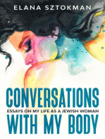 Conversations with my Body: Essays on my life as a Jewish Woman