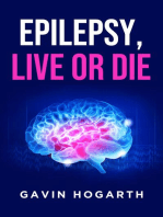 Epilepsy: Live or Die