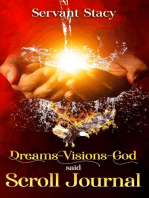 Dreams - Visions - God Said: SCROLL- JOURNAL