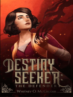 Destiny Seeker: The Defender: The Defender