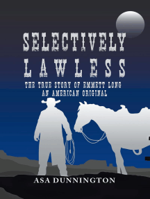 Selectively Lawless by Asa Dunnington - Ebook | Scribd