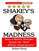 Shakey's Madness: Does a Mental Disorder Reveal the "Real" William Shakespeare?: Does