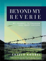 Beyond My Reverie: My Journey to Freedom and Sweet Success