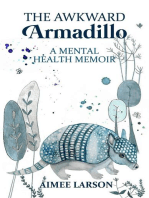 The Awkward Armadillo: A Mental Health Memoir