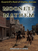 Moonlit Mayhem: Quantrill's Raid of Olathe, Kansas