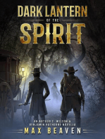 Dark Lantern of the Spirit: An Arthur C. Wilson and Benjamin Hathorne Novella