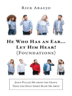 He Who Has an Ear... Let Him Hear! (Foundations)