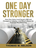 One Day Stronger: How One Union Local Saved a Mill and Changed an Industry--and What It Means for American Manufacturing