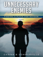 UNNECESSARY ENEMIES: FINDING A PLACE FOR MAYSON