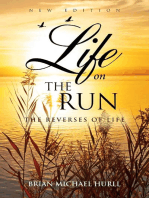 Life on the Run: The Reverses of Life