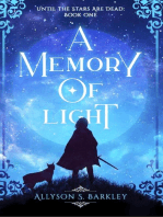 A Memory of Light: Book 1 of the Until the Stars Are Dead Series