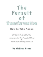 The Pursuit of Transformation: How To Take Action: Workbook