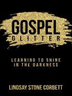 Gospel Glitter: Learning to Shine in the Darkness