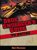 Drug Smuggler's Guide to Dating