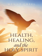 Health, Healing, and the Holy Spirit
