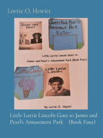 Little Lorrie Lincoln Goes to James and Pearl's Amusement Park (Book Four)