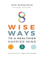 8 Wise Ways: To A Healthy Happier Mind