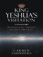 King Yeshua's Visitation: Awaking to His Parousia As a Thief in the Night