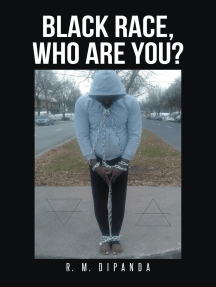 Black Race, Who Are You? by R. M. Dipanda (Ebook) - Read free for ...