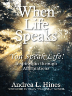 When Life Speaks: You Speak Life