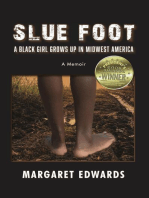 Slue Foot: A Black Girl Grows Up in Midwest America