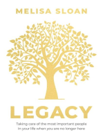 Legacy: Taking care of the most important people in your life when you are no longer there