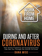 Work from Home During and After Coronavirus: How Online Freelance and Entrepreneurship Can Get You Through the COVID-19 Crisis