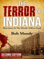 The Terror of Indiana: Bent Jones & The Moody-Tolliver Feud Second Edition