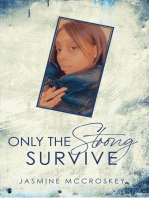 Only the Strong Survive