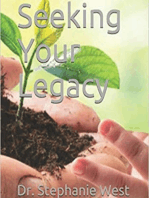 Seeking Your Legacy