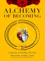 Alchemy of Becoming: A Journey to Finding the One