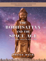 The Bodhisattva and the Space Age: The Great Idea in Our Time