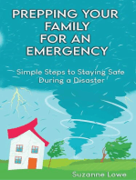 Prepping your Family for an Emergency: Simple Steps to Staying Safe during a Disaster