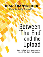 Between "The End" and the Upload: How to Get Your Manuscript Ready for Self-Publication