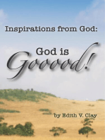 Inspirations from God: God is Gooood!