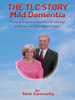 The TLC Story - Mild Dementia: A Guide for Caregivers in the Mild Stage of Alzheimer's and Related Dementia Diseases