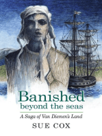 Banished Beyond the Seas. A saga of Van Diemen's Land