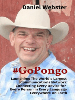 #GoPongo: Launching: The World's Largest Communications Network Connecting Every Device for  Every Person in Every Language Everywhere on Earth