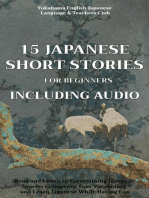 15 Japanese Short Stories for Beginners Including Audio: Read and Listen to Entertaining Japanese Stories to Improve Your Vocabulary and Learn Japanese While Having Fun