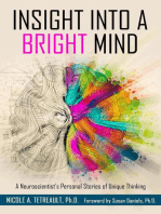 Insight Into a Bright Mind: A Neuroscientist's Personal Stories of Unique Thinking