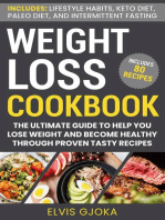 Weight Loss CookBook: Keto Diet, Paleo Diet, Intermittent Fasting and 80 Tasty Recipes: The Ultimate Guide to Help You Lose Weight and Become Healthy Through Proven Tasty Recipes