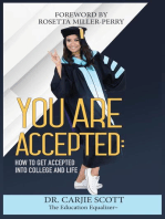 You Are Accepted: How to get Accepted into College and Life