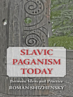 Slavic Paganism Today: Between Ideas and Practice