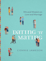 Dating 'n' Mating: Wit and Wisdom on Love and Marriage