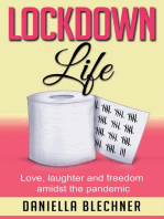 Lockdown Life: Love, laughter and freedom amidst the pandemic