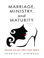Marriage, Ministry, and Maturity Book 1: Trying on My First Lady Heels