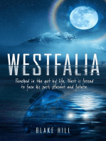 WESTFALIA: Punched in the gut by life, West is forced to face his past, present and future.