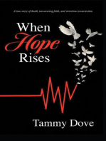 When Hope Rises: A true story of death, unwavering faith, and victorious resurrection