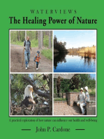 THE HEALING POWER OF NATURE: A Practical Exploration of How Nature Can Influence our Health and Well-Being