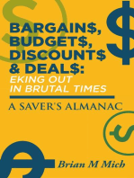 Bargains, Budgets, Discounts & Deals - Eking Out in Brutal Times: A Saver's Almanac